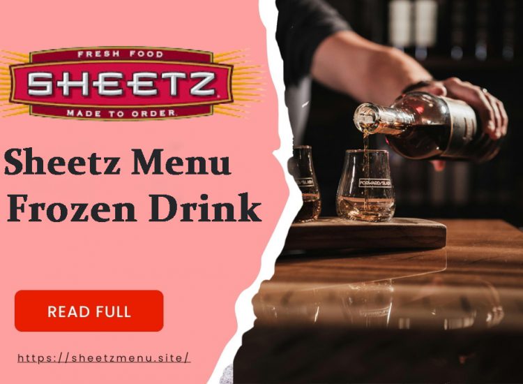 Sheetz Frozen Drink menu with price 2024