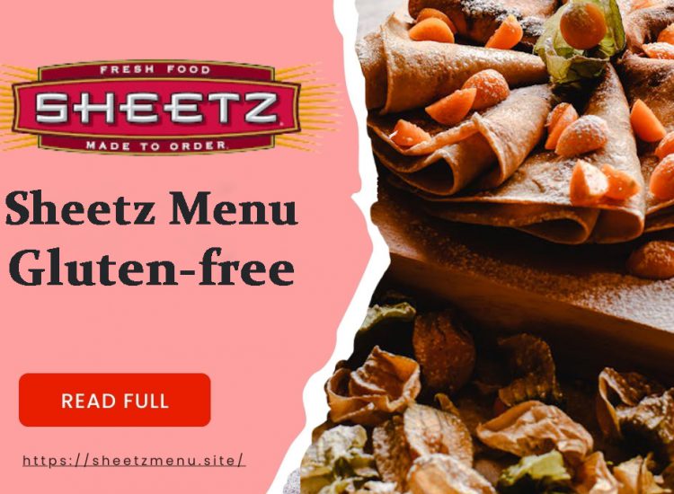 Sheetz Gluten Free Menu 2024